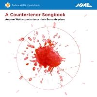 A Countertenor Songbook. Andrew Watts, kontratenor. Iain Burnside, klaver